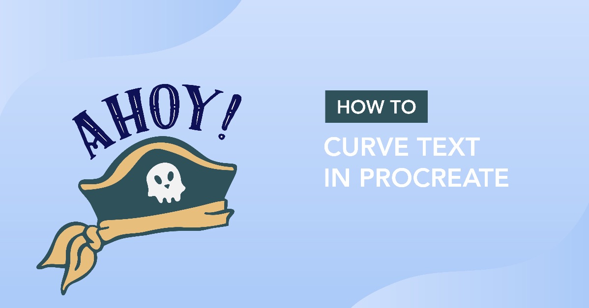 How to Curve Text in Procreate